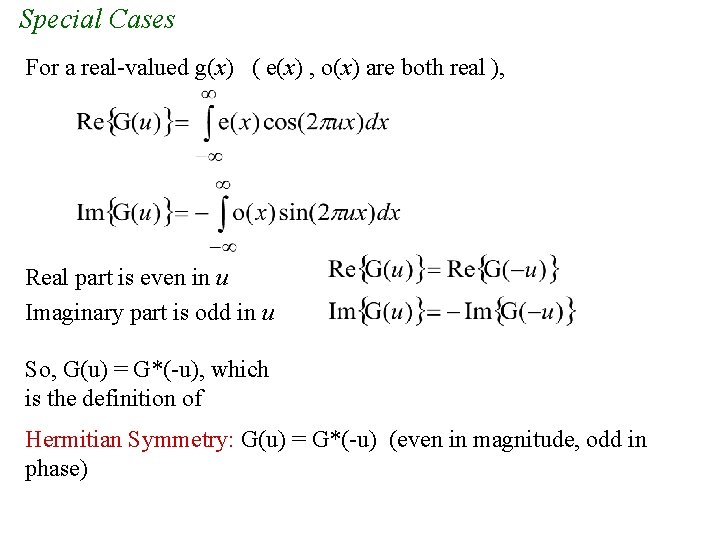 Special Cases For a real-valued g(x) ( e(x) , o(x) are both real ), Special Cases For a real-valued g(x) ( e(x) , o(x) are both real ),