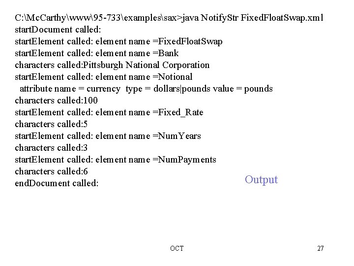 C: Mc. Carthywww95 -733examplessax>java Notify. Str Fixed. Float. Swap. xml start. Document called: start.