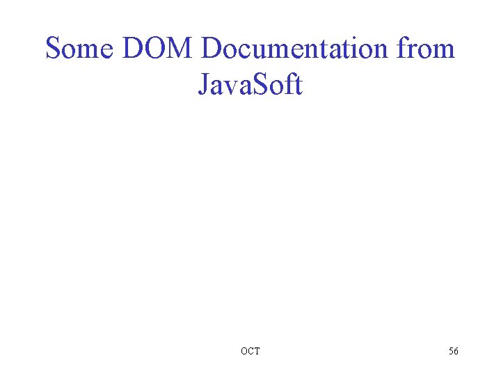 Some DOM Documentation from Java. Soft OCT 56 