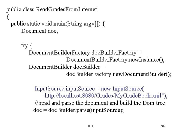 public class Read. Grades. From. Internet { public static void main(String argv[]) { Document