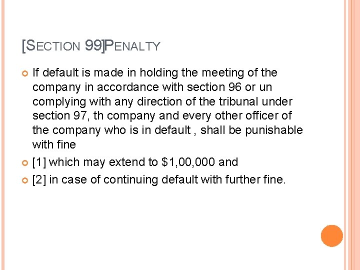 [SECTION 99]PENALTY If default is made in holding the meeting of the company in