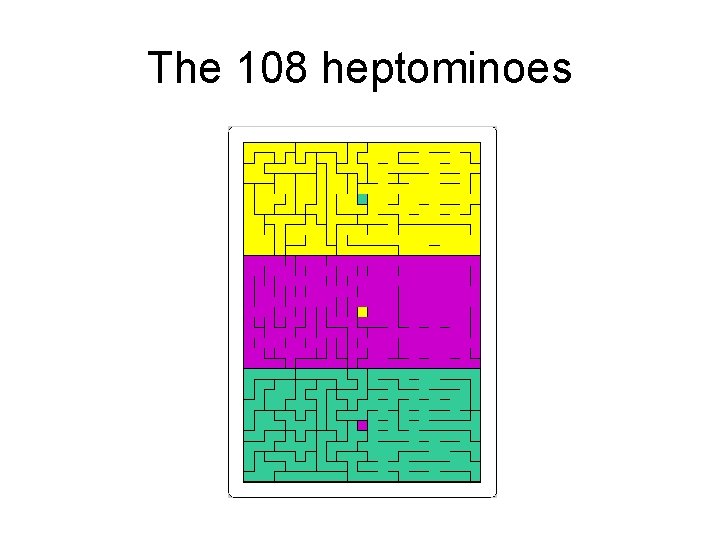 The 108 heptominoes The 108 heptominoes