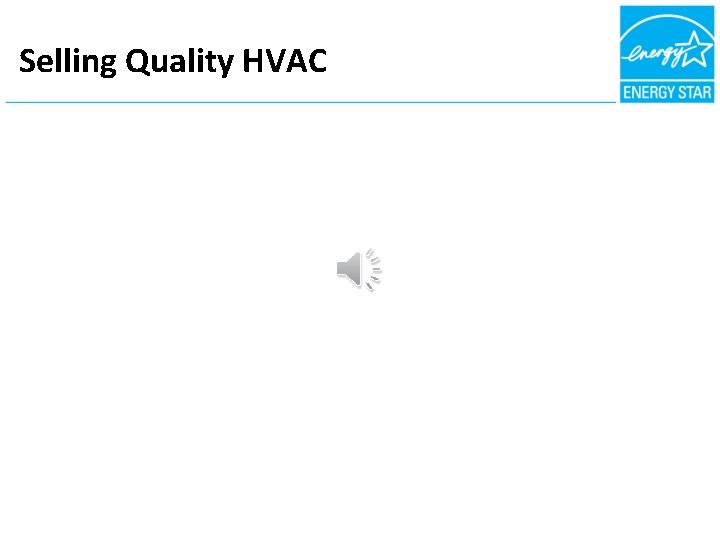 Selling Quality HVAC 