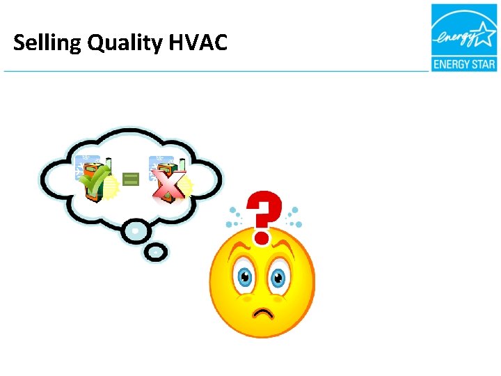 Selling Quality HVAC 