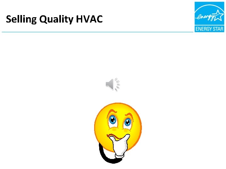 Selling Quality HVAC 