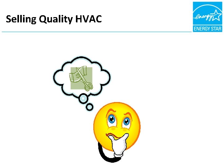 Selling Quality HVAC 