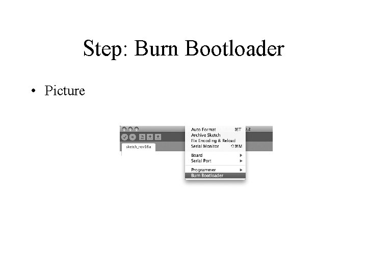 Step: Burn Bootloader • Picture 