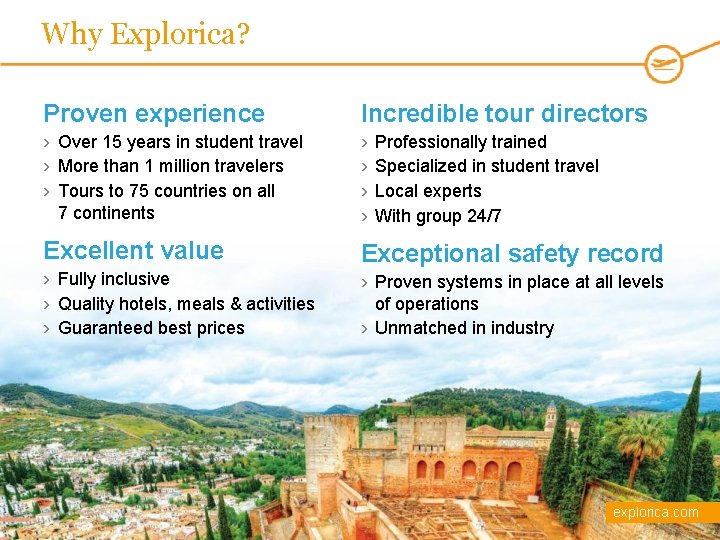 Why Explorica? Proven experience Incredible tour directors › Over 15 years in student travel