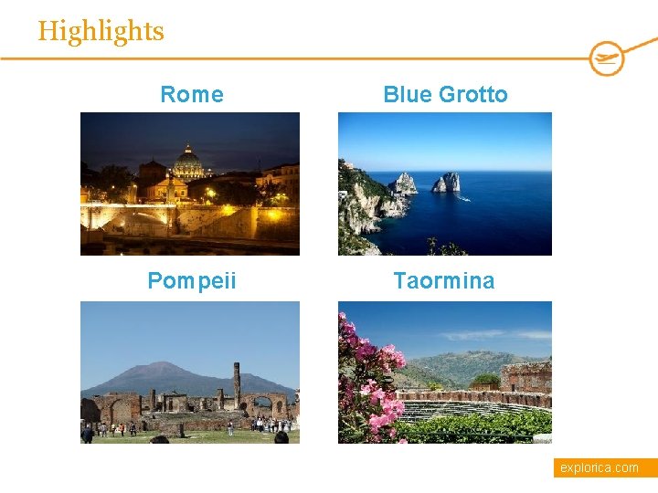 Highlights Rome Blue Grotto Pompeii Taormina explorica. com 