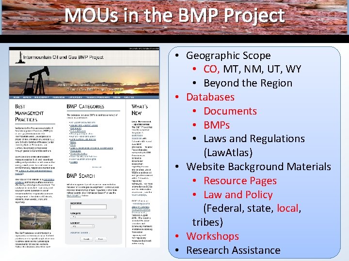 MOUs in the BMP Project • Geographic Scope • CO, MT, NM, UT, WY