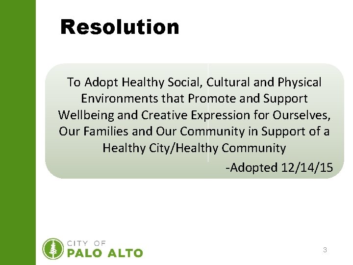 Resolution To Adopt Healthy Social, Cultural and Physical Environments that Promote and Support Wellbeing