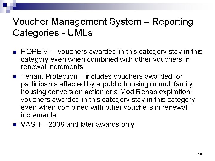 Voucher Management System – Reporting Categories - UMLs n n n HOPE VI –