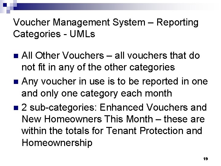 Voucher Management System – Reporting Categories - UMLs All Other Vouchers – all vouchers