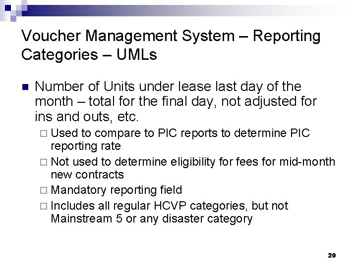 Voucher Management System – Reporting Categories – UMLs n Number of Units under lease