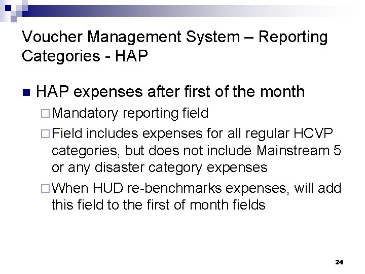 Voucher Management System – Reporting Categories - HAP n HAP expenses after first of