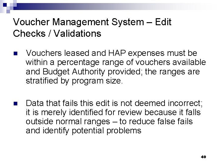 Voucher Management System – Edit Checks / Validations n Vouchers leased and HAP expenses