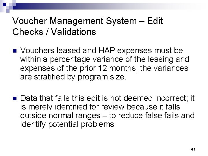 Voucher Management System – Edit Checks / Validations n Vouchers leased and HAP expenses