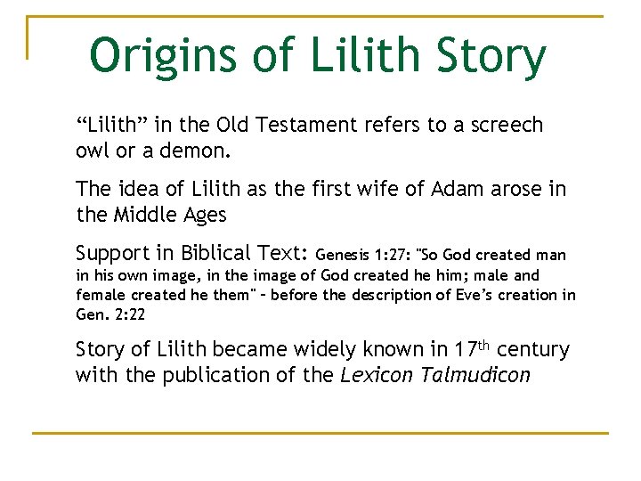 Origins of Lilith Story “Lilith” in the Old Testament refers to a screech owl
