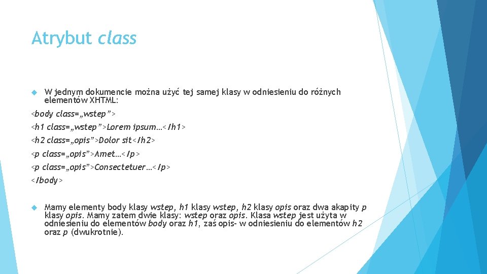 Atrybut class W jednym dokumencie można użyć tej samej klasy w odniesieniu do różnych