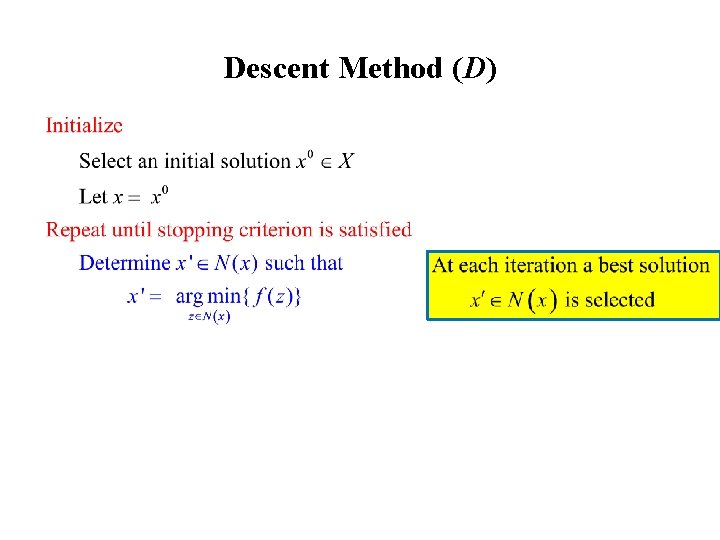 Descent Method (D) 