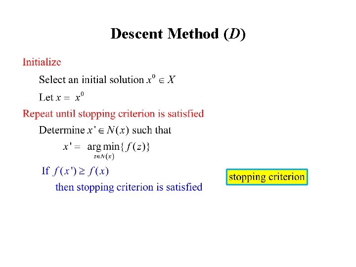 Descent Method (D) 