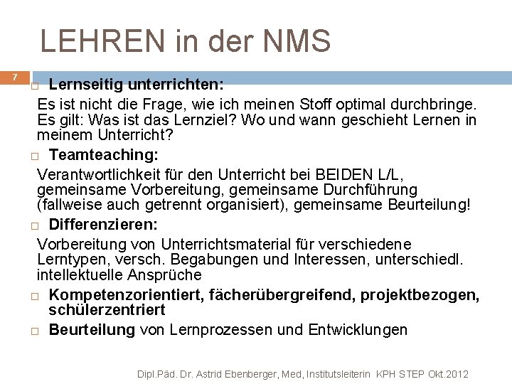 LEHREN in der NMS 7 Lernseitig unterrichten: Es ist nicht die Frage, wie ich