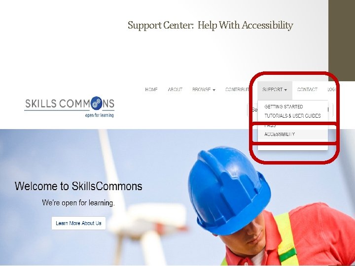 Support Center: Help With Accessibility 