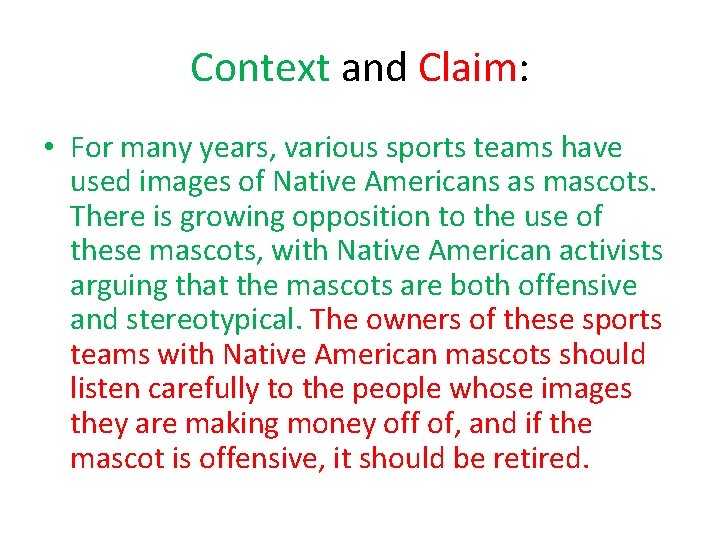 Context and Claim: • For many years, various sports teams have used images of