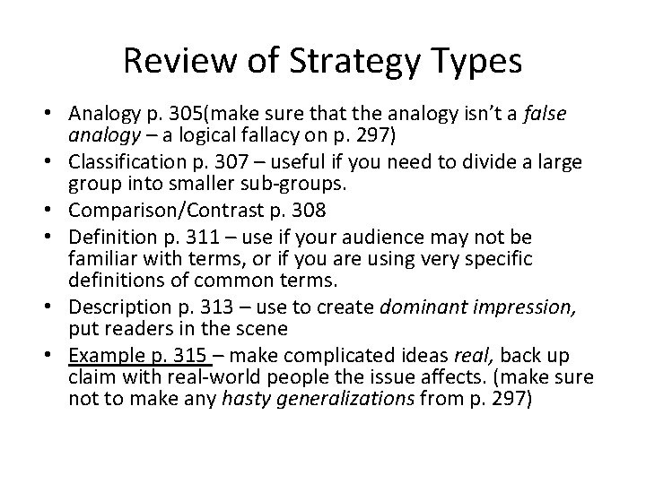 Review of Strategy Types • Analogy p. 305(make sure that the analogy isn’t a