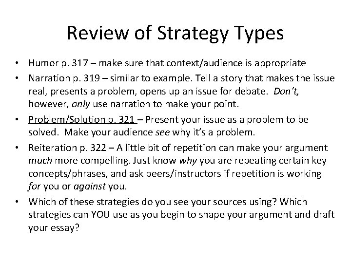 Review of Strategy Types • Humor p. 317 – make sure that context/audience is