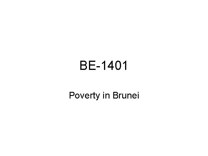 BE-1401 Poverty in Brunei 