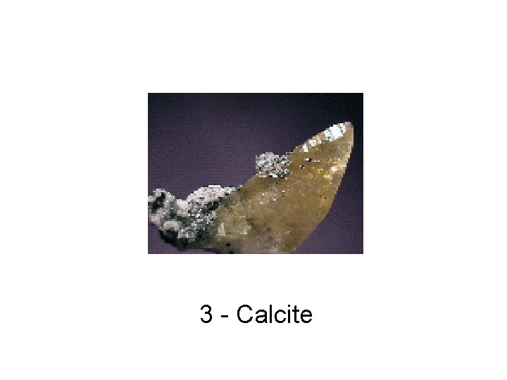 3 - Calcite 