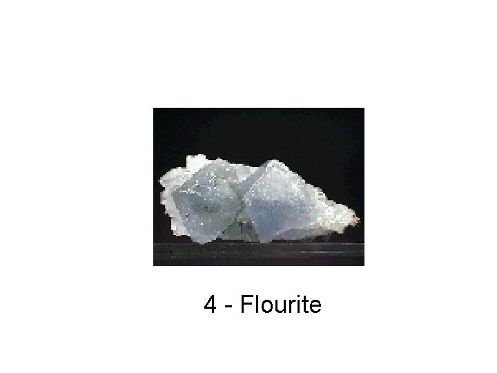 4 - Flourite 