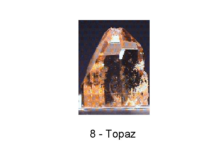 8 - Topaz 