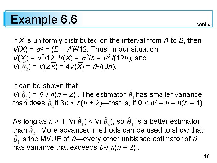 Example 6. 6 cont’d If X is uniformly distributed on the interval from A