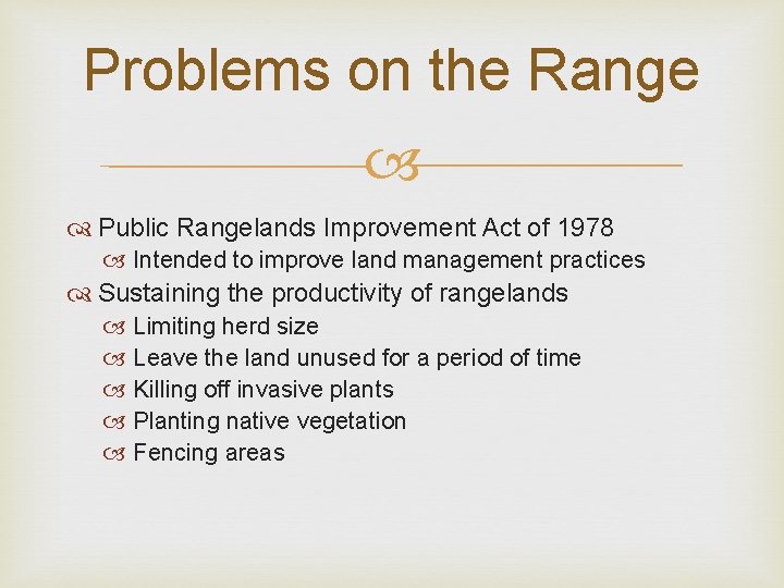 Problems on the Range Public Rangelands Improvement Act of 1978 Intended to improve land