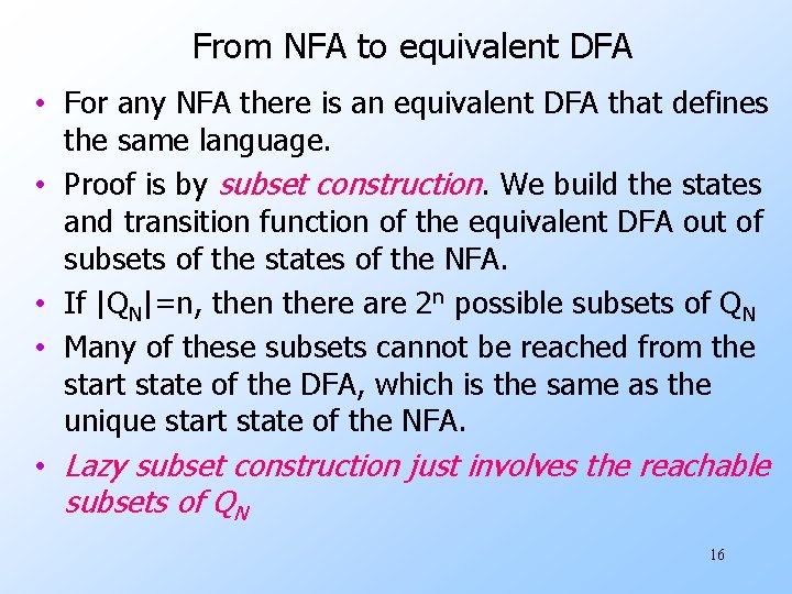 From NFA to equivalent DFA • For any NFA there is an equivalent DFA