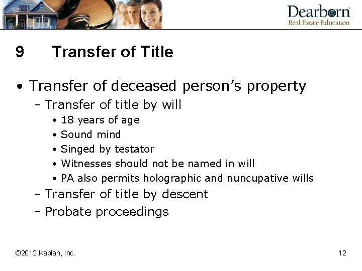 9 Transfer of Title • Transfer of deceased person’s property – Transfer of title