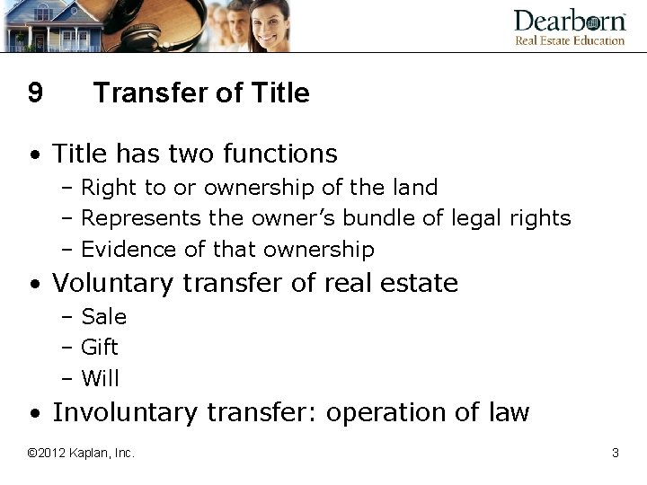 9 Transfer of Title • Title has two functions – Right to or ownership