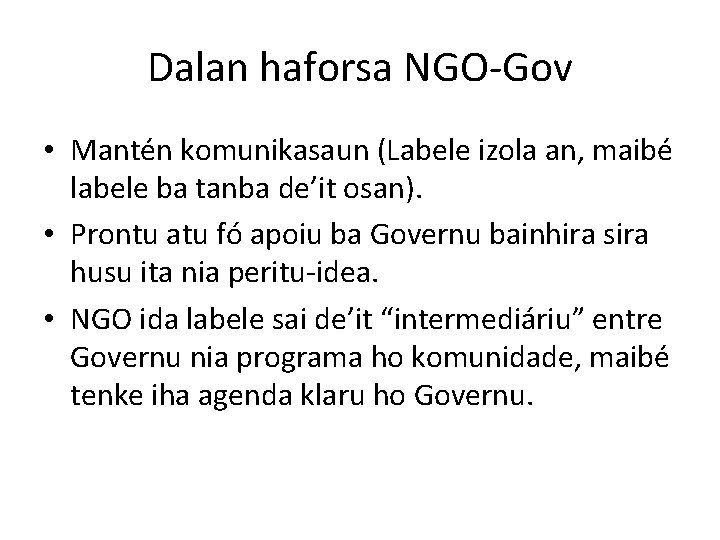 Dalan haforsa NGO-Gov • Mantén komunikasaun (Labele izola an, maibé labele ba tanba de’it