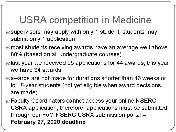 USRA competition in Medicine supervisors may apply with only 1 student; students may submit
