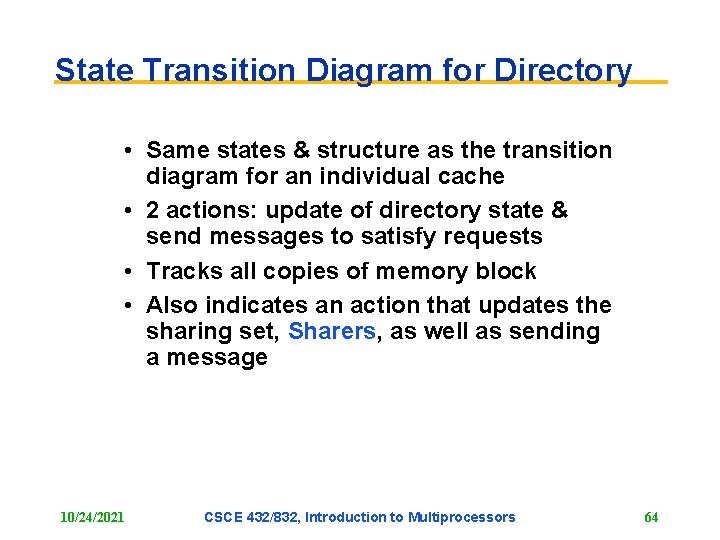 State Transition Diagram for Directory • Same states & structure as the transition diagram State Transition Diagram for Directory • Same states & structure as the transition diagram