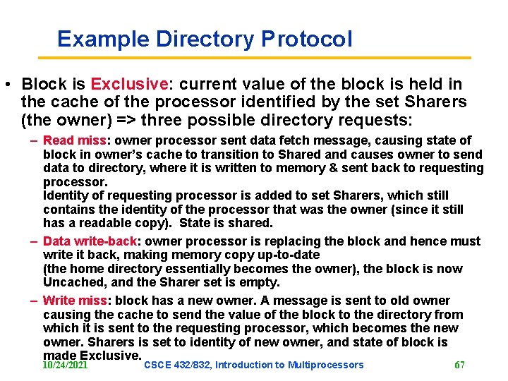 Example Directory Protocol • Block is Exclusive: current value of the block is held Example Directory Protocol • Block is Exclusive: current value of the block is held