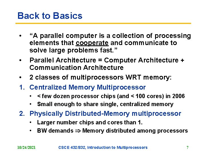 Back to Basics • “A parallel computer is a collection of processing elements that Back to Basics • “A parallel computer is a collection of processing elements that