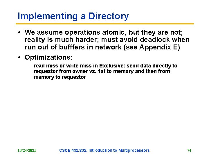 Implementing a Directory • We assume operations atomic, but they are not; reality is Implementing a Directory • We assume operations atomic, but they are not; reality is