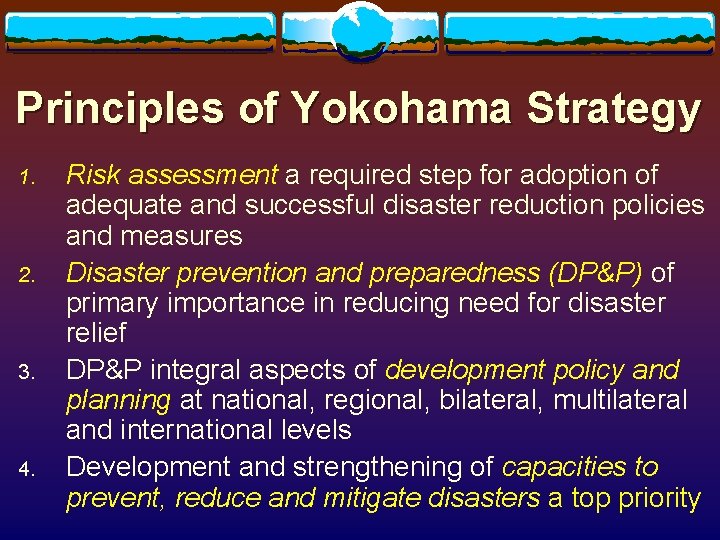 Principles of Yokohama Strategy 1. 2. 3. 4. Risk assessment a required step for Principles of Yokohama Strategy 1. 2. 3. 4. Risk assessment a required step for
