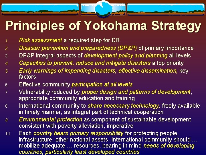 Principles of Yokohama Strategy 1. 2. 3. 4. 5. 6. 7. 8. 9. 10. Principles of Yokohama Strategy 1. 2. 3. 4. 5. 6. 7. 8. 9. 10.
