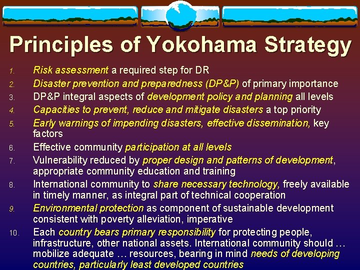 Principles of Yokohama Strategy 1. 2. 3. 4. 5. 6. 7. 8. 9. 10.