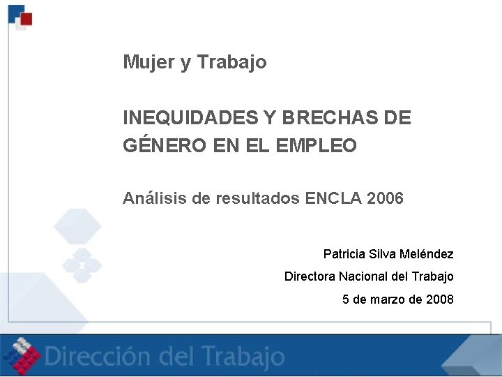 Mujer y Trabajo INEQUIDADES Y BRECHAS DE GÉNERO EN EL EMPLEO Análisis de resultados