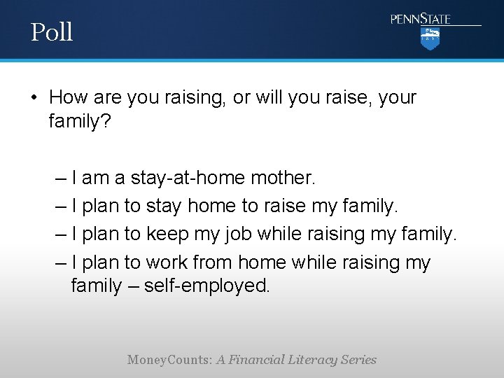 Poll • How are you raising, or will you raise, your family? – I